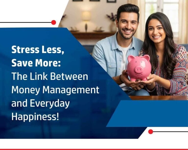 Stress Less, Save More The Link Between Money Management and Everyday Happiness!